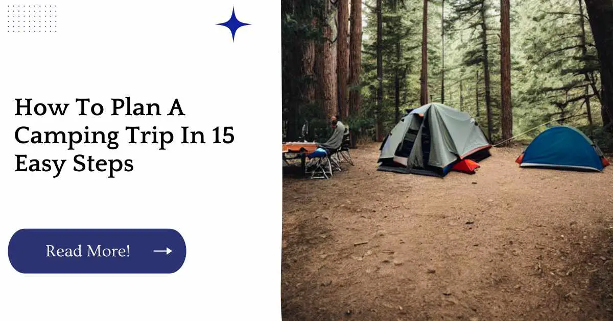 How To Plan A Camping Trip In 15 Easy Steps
