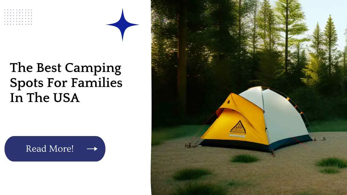 The Best Camping Spots For Families In The USA